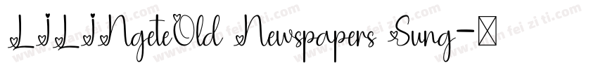 LILINgeteOld Newspapers Sung字体转换
